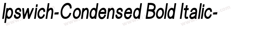 Ipswich-Condensed Bold Italic字体转换